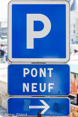 Pont Neuf Parking Schild  Paris Île-de-France Frankreich by Peter Ehlert in Paris, quer durch die Stadt