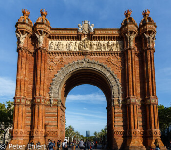 Weltausstellungstorbogen (1888)  Barcelona Catalunya Spanien by Peter Ehlert in Barcelona Stadtrundgang