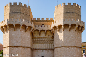 Torres de Serranos  Valencia Provinz Valencia Spanien by Peter Ehlert in Valencia_Stadtrundgang